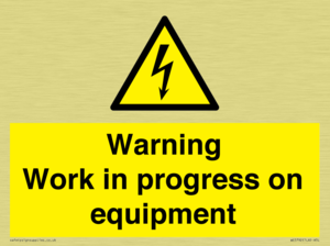 Warning Work in progress on equipment